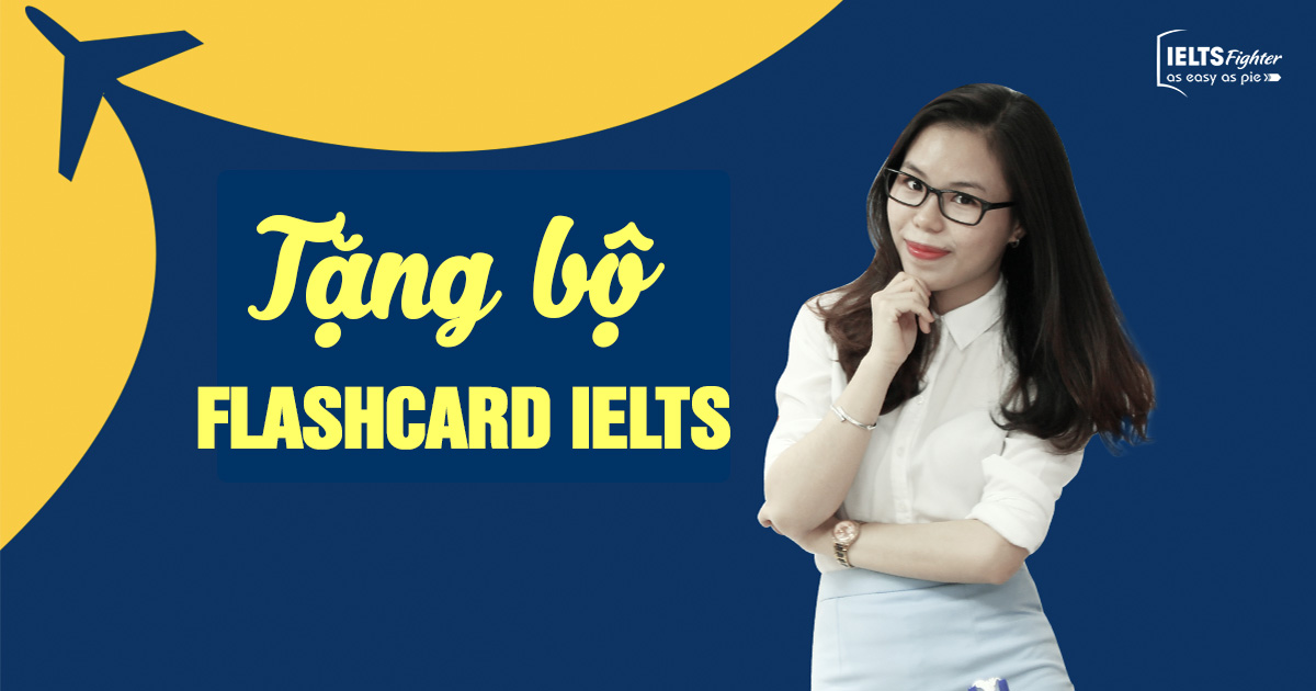 IELTS Fighter tặng Flashcard IELTS