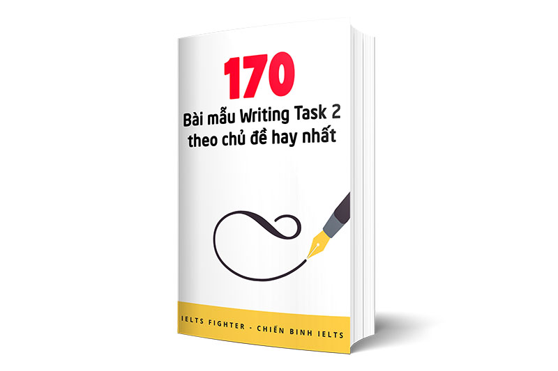 170 b&agrave;i mẫu ielts writing