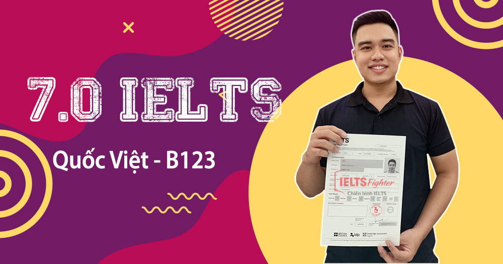 Đi học theo lời bạn g&aacute;i, nam sinh vi&ecirc;n rinh ngay 7.0 IELTS cho bản th&acirc;n - IELTS Fighter