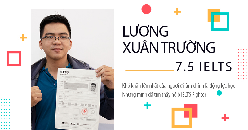 Người đi làm đạt 7.5 IELTS như thế nào?