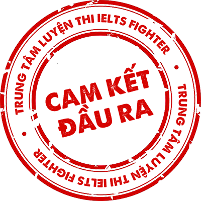 IELTS Fighter cam kết đầu ra 
