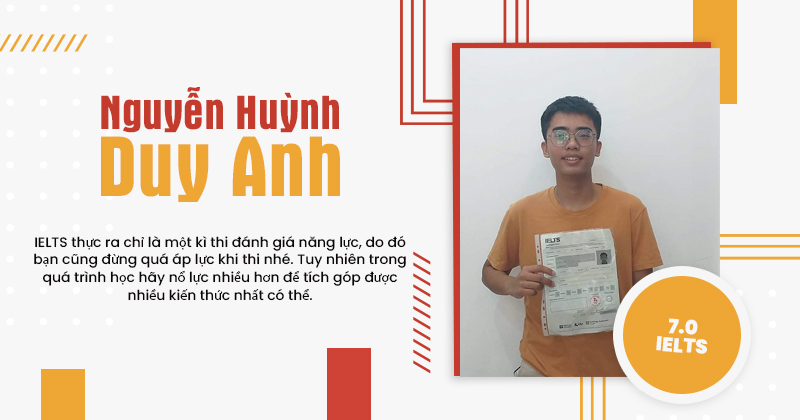 Nguyễn Huỳnh Duy Anh - 26 Ngày chạy đua với IELTS và kết quả ngoài mong đợi