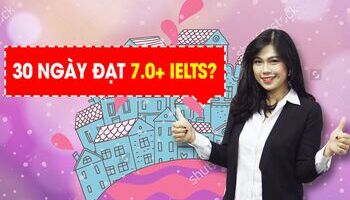 ielts-band-70-lam-sao-de-dat-diem-cao-ielts-trong-mot-thang-3338