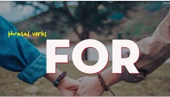 phrasal-verbs-with-for-cum-dong-tu-tieng-anh-voi-for-2011