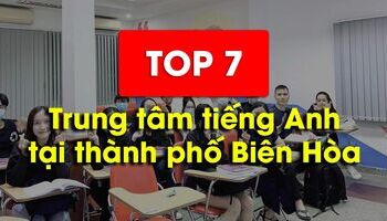 top-trung-tam-tieng-anh-o-bien-hoa-dong-nai-nen-hoc-nhat-2067