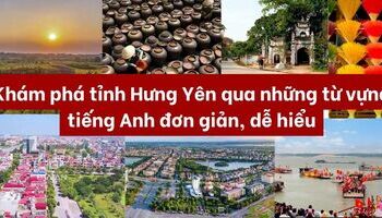 gioi-thieu-tinh-hung-yen-bang-tieng-anh-don-gian-de-hieu-1452