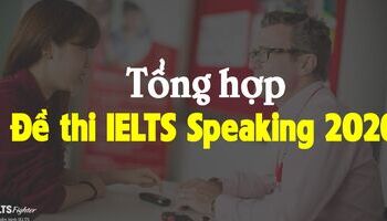 de-thi-ielts-speaking-2020-moi-nhat-2355