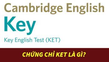 chung-chi-ket-la-gi-hoc-va-thi-nhu-the-nao-2103