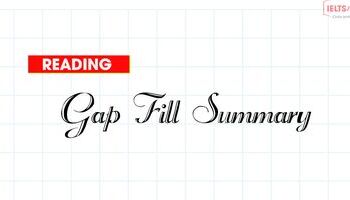 unit-23-cach-lam-bai-thi-ielts-reading-dang-gap-fill-summary-2598