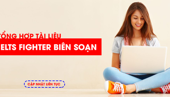 tong-hop-tai-lieu-ielts-tu-a-z-do-ielts-fighter-bien-soan-3226