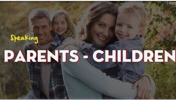 ielts-speaking-topic-parents-and-children-1822