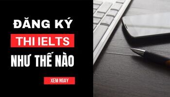 huong-dan-cach-dang-ky-thi-ielts-tai-viet-nam-idp-amp-bc-2833