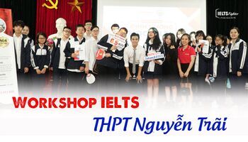 hn-workshop-dinh-huong-hoc-ielts-cho-hoc-sinh-cap-3-tai-thpt-nguyen-trai-2186