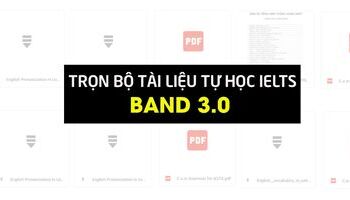 tong-hop-tai-lieu-tu-hoc-ielts-danh-cho-band-30-2631
