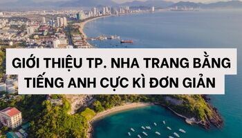 gioi-thieu-thanh-pho-nha-trang-bang-tieng-anh-don-gian-de-hieu-1539