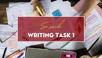 unit-11-su-dung-so-sanh-ghi-diem-trong-writing-task-1-3248