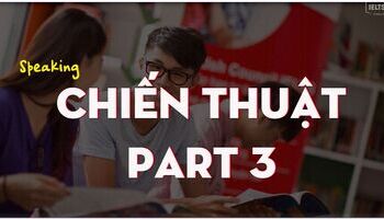 chien-thuat-tra-loi-ielts-speaking-part-3-2899