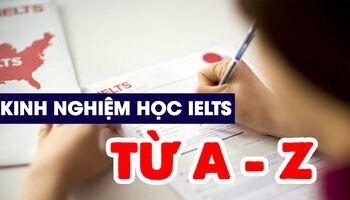 tong-hop-kinh-nghiem-luyen-thi-ielts-tai-nha-tu-a-z-2844