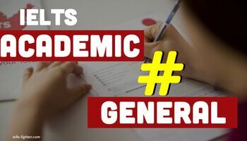 ielts-academic-ielts-general-training-giong-va-khac-nhau-nhu-the-nao-2571