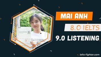 kinh-nghiem-hoc-ielts-listening-dat-90-cua-mai-anh-2219
