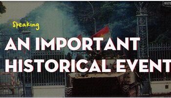 ielts-speaking-part-2-describe-an-important-historical-event-2607