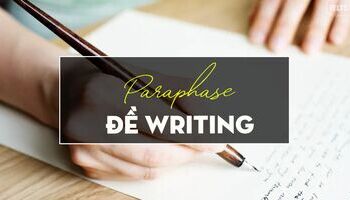 unit-19-5-buoc-paraphase-de-writing-hieu-qua-3079