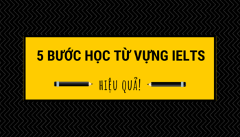 5-buoc-giup-ban-hoc-tu-vung-ielts-hieu-qua-hon-2930